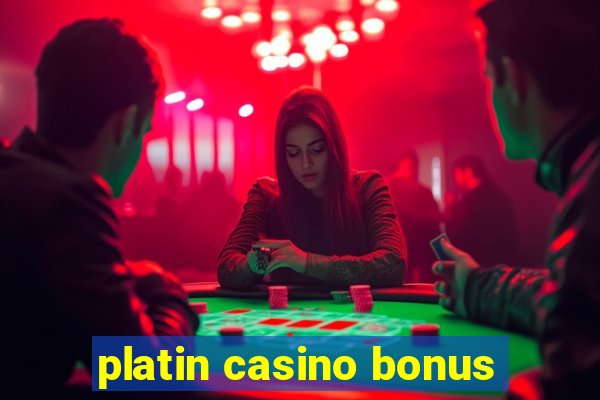 platin casino bonus