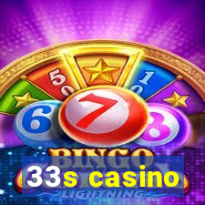 33s casino