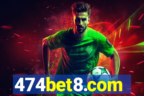 474bet8.com