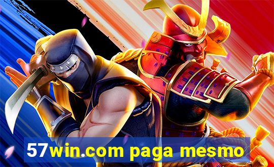 57win.com paga mesmo