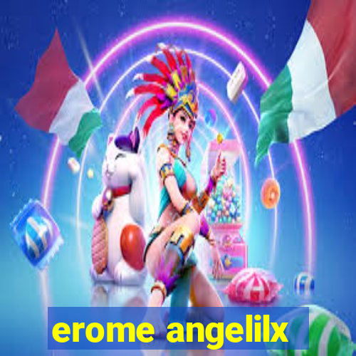 erome angelilx