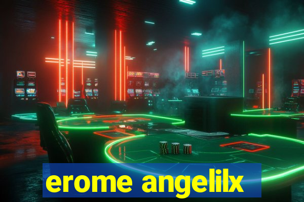 erome angelilx