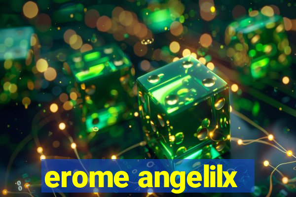 erome angelilx