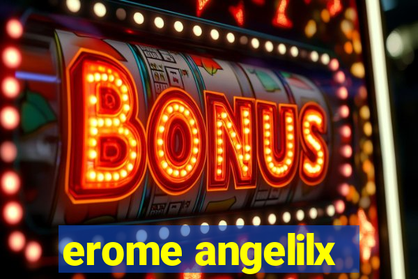 erome angelilx