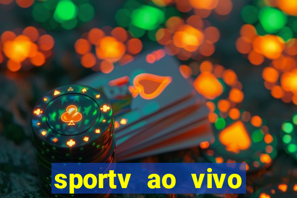 sportv ao vivo online multi