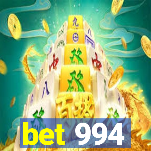 bet 994