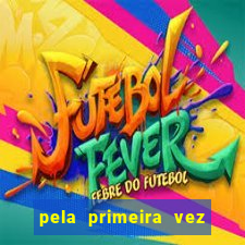 pela primeira vez livro gestor pdf