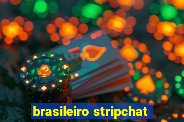 brasileiro stripchat