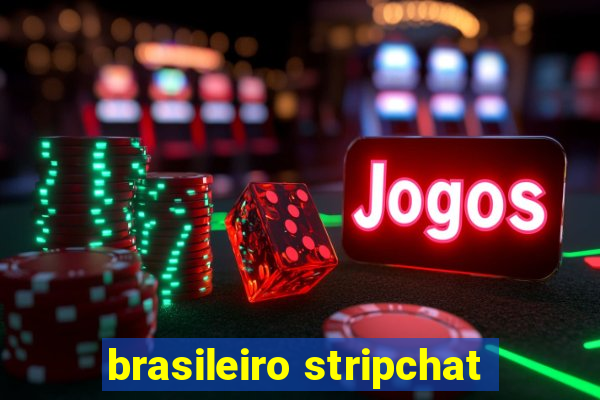 brasileiro stripchat