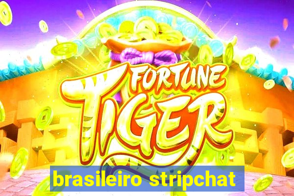 brasileiro stripchat