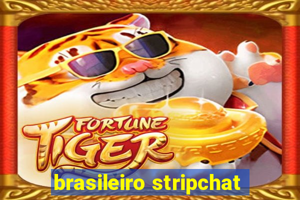 brasileiro stripchat