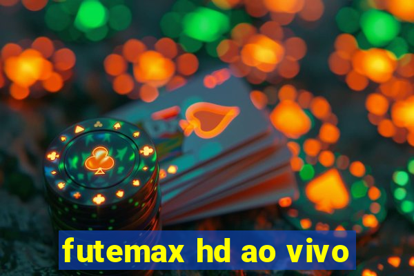 futemax hd ao vivo