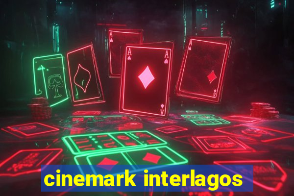 cinemark interlagos