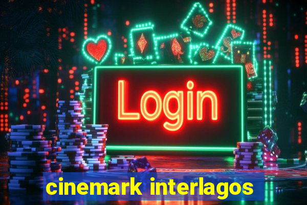 cinemark interlagos