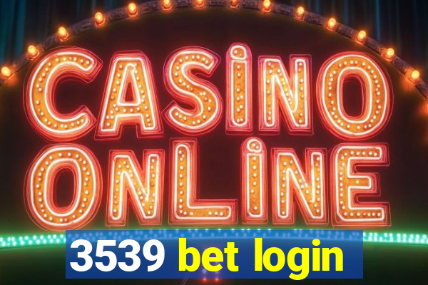 3539 bet login