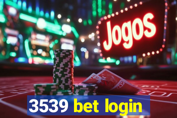 3539 bet login