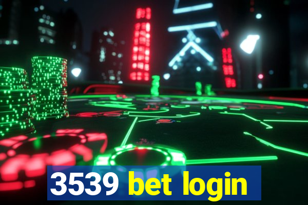 3539 bet login