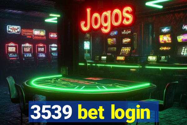 3539 bet login