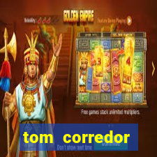 tom corredor dinheiro infinito atualizado 2023