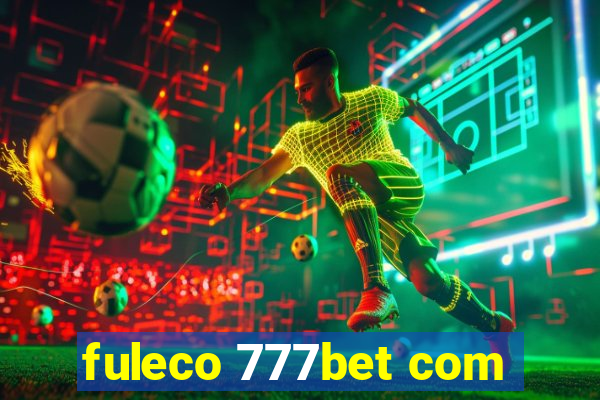 fuleco 777bet com