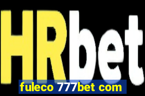 fuleco 777bet com