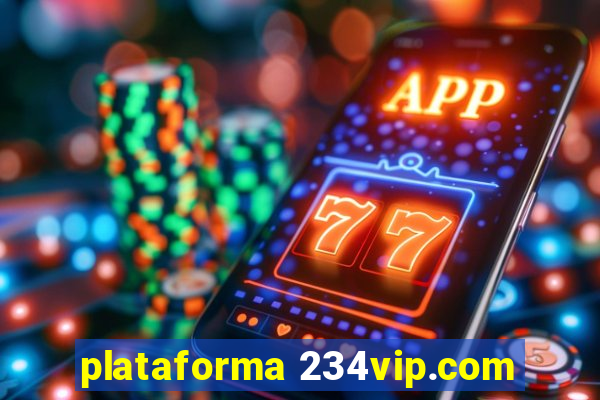 plataforma 234vip.com