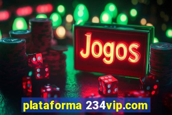 plataforma 234vip.com