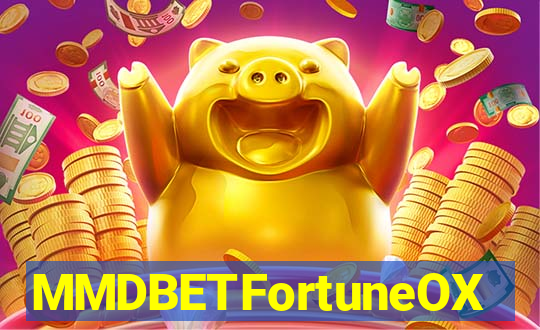 MMDBETFortuneOX