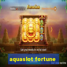 aquaslot fortune