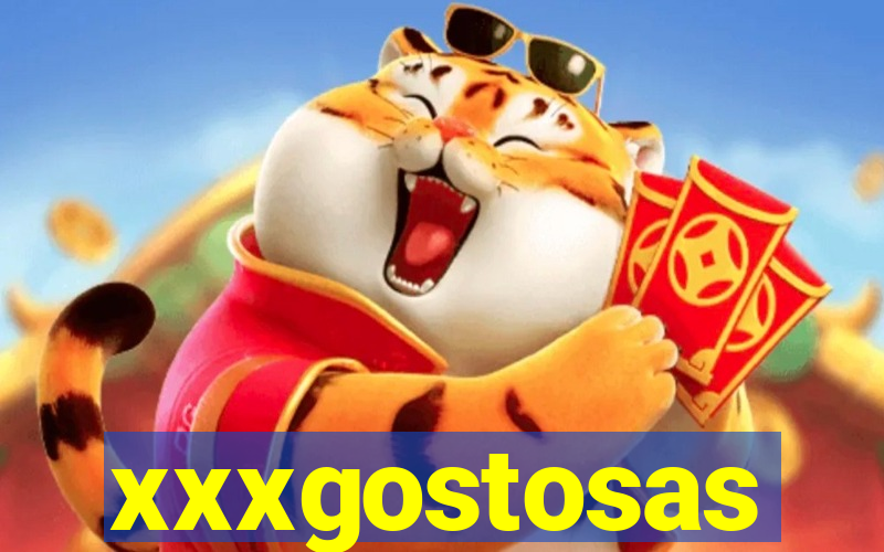 xxxgostosas