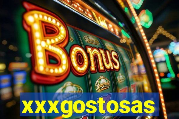 xxxgostosas