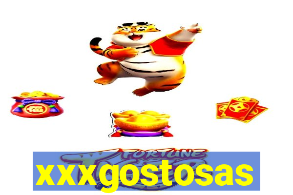 xxxgostosas