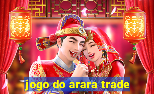 jogo do arara trade