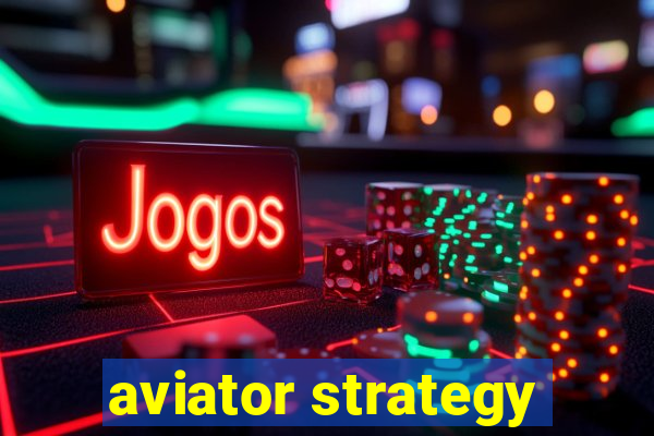 aviator strategy