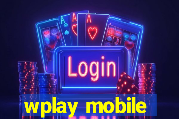 wplay mobile