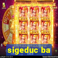 sigeduc ba