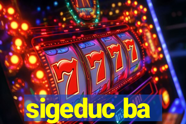 sigeduc ba