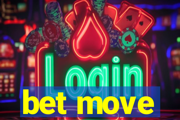 bet move