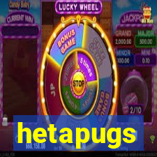 hetapugs