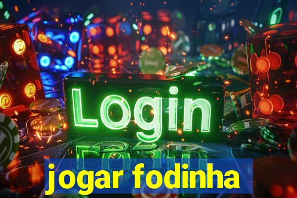 jogar fodinha