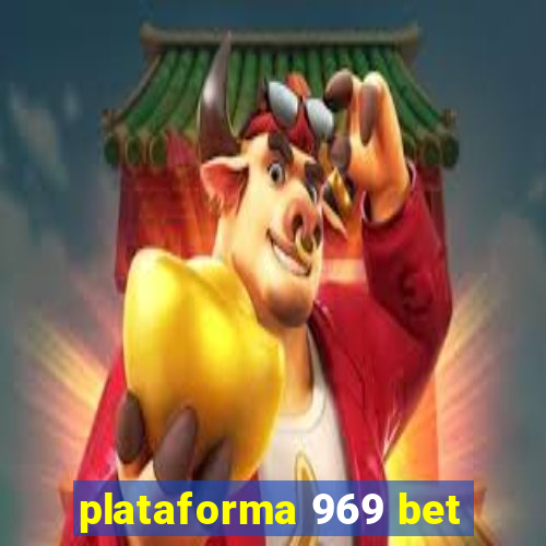 plataforma 969 bet