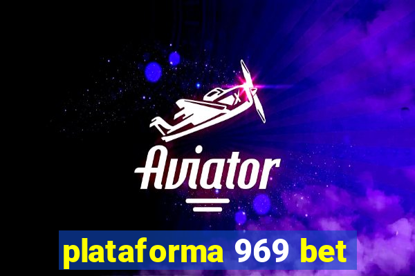 plataforma 969 bet