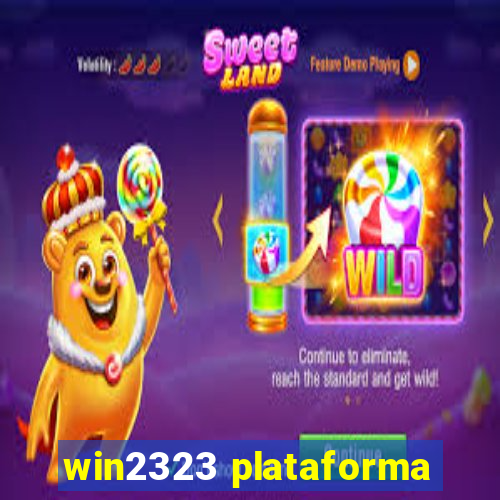 win2323 plataforma