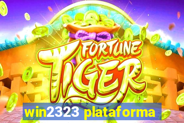 win2323 plataforma