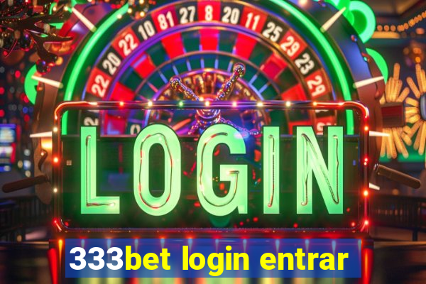 333bet login entrar