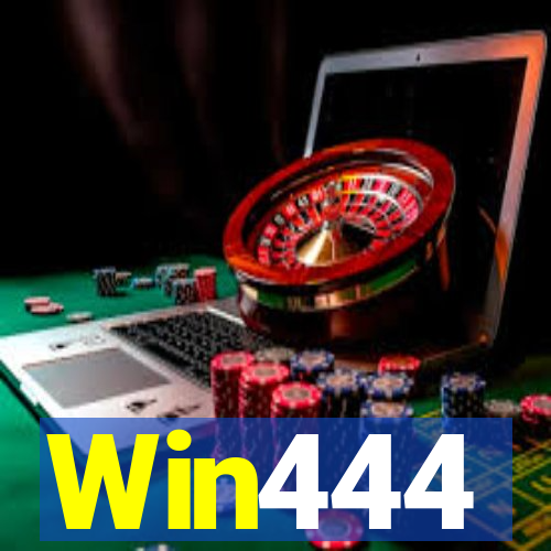 Win444