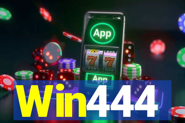 Win444