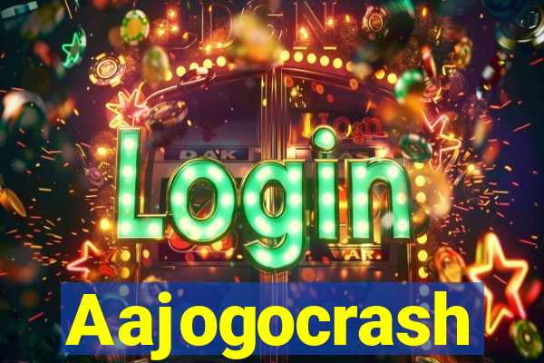 Aajogocrash