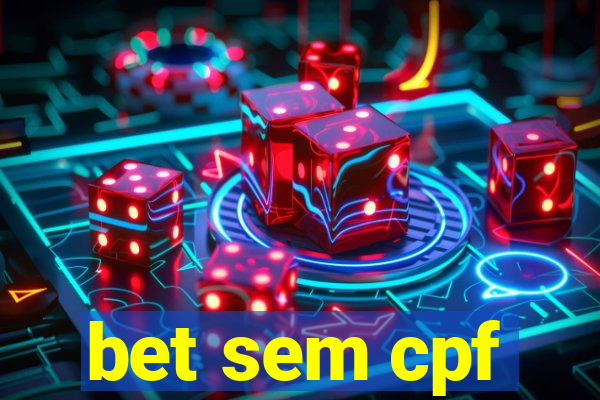 bet sem cpf