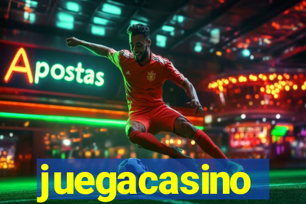 juegacasino